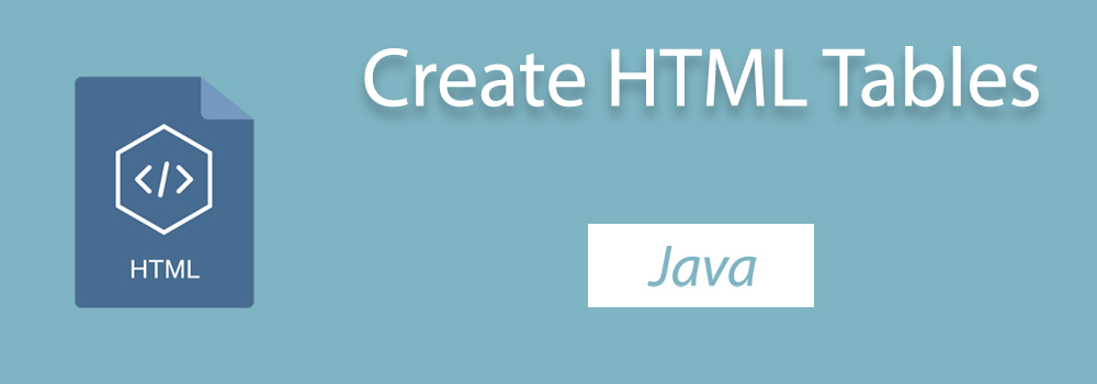 Создать HTML таблицу на Java