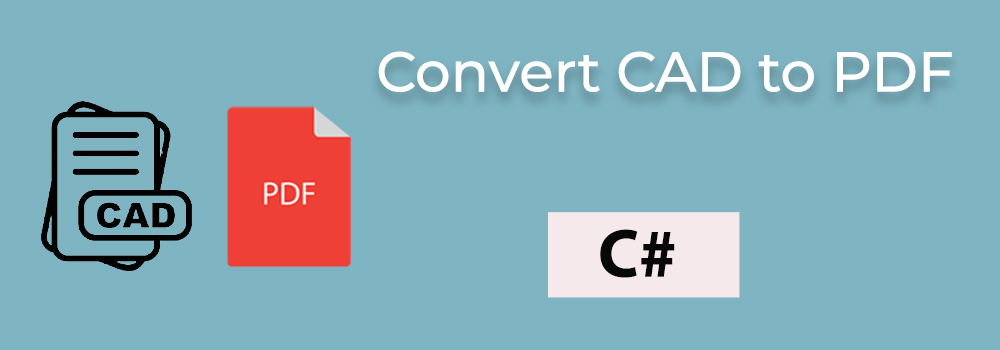 Convert CAD to PDF in C#
