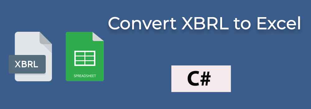 Convert XBRL to Excel C#