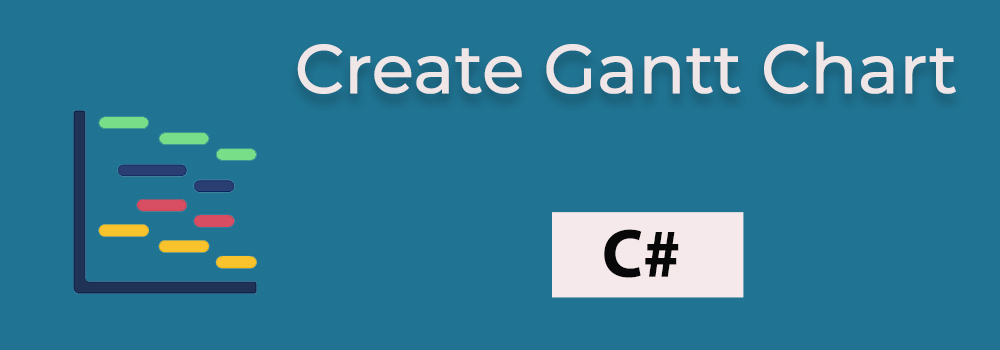 Create Gantt Chart in C#