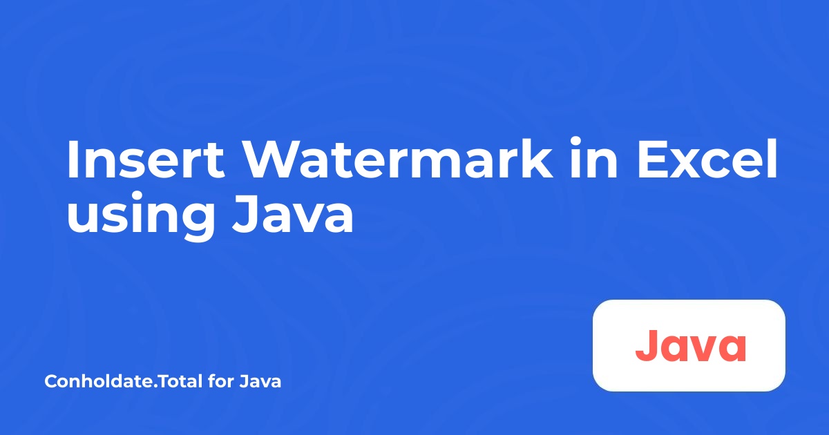 Insert Watermark in Excel using Java