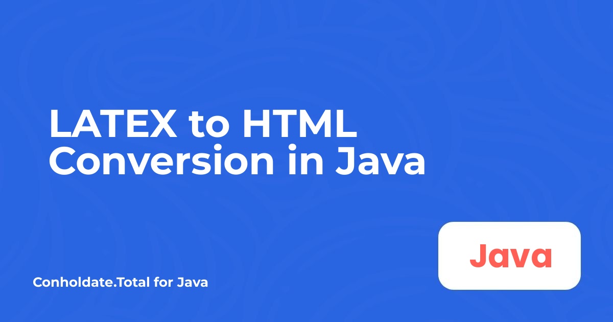 LATEX to HTML Conversion in Java
