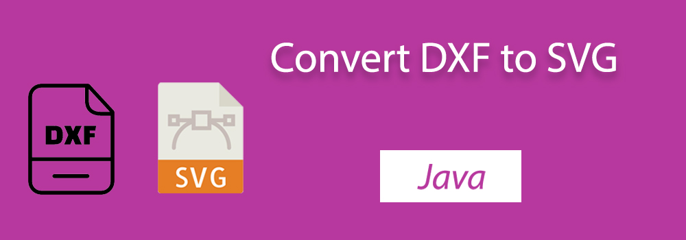 DXF'yi SVG'ye Java ile dönüştür