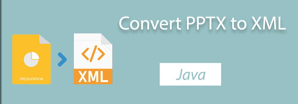 PPTX to XML Java