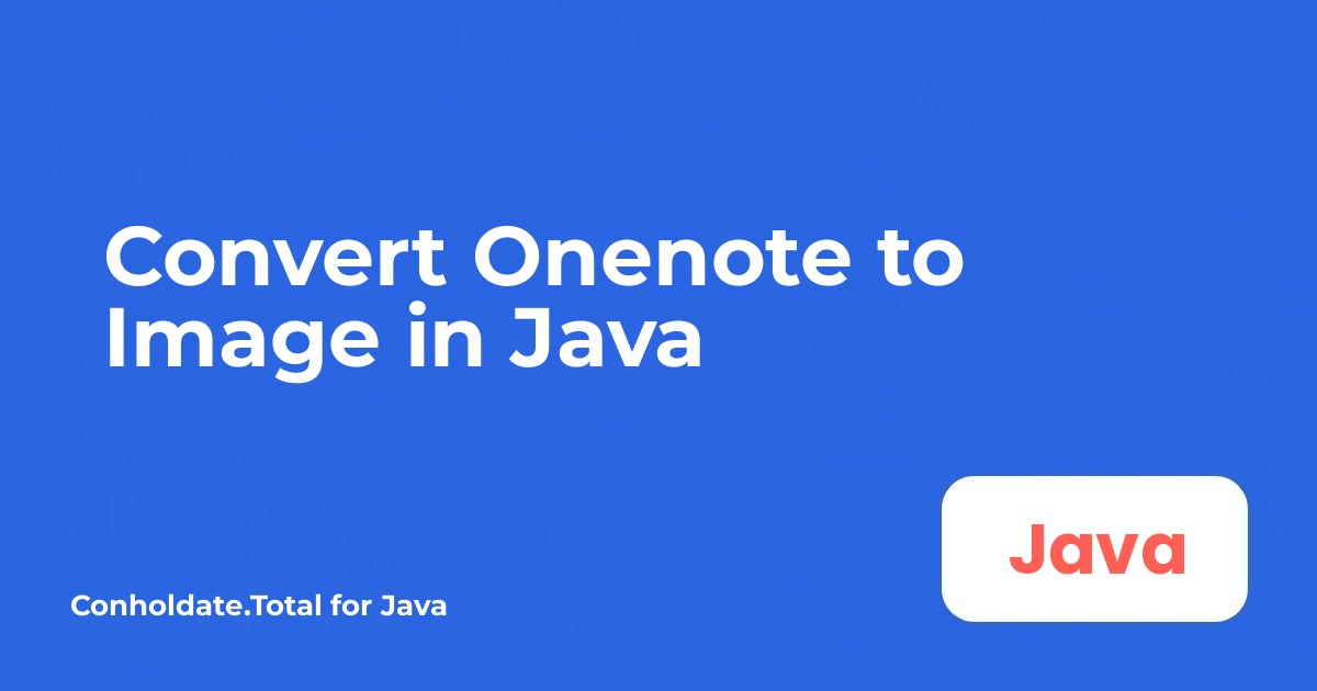在 Java 中将 Onenote 转换为图像