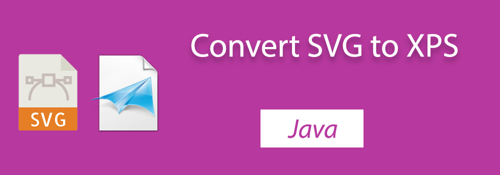 将 SVG 转换为 XPS 的 Java 代码